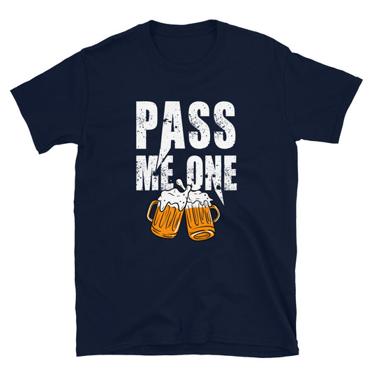 Pass Me One Unisex T-Shirt